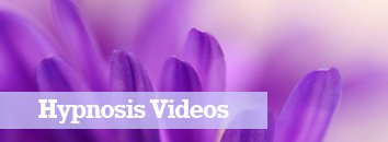 Hypnosis Videos